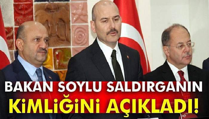 Bakan Soylu saldırganın kimliğini açıkladı