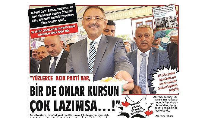 “YÜZLERCE  AÇIK PARTİ VAR, BİR DE ONLAR KURSUN ÇOK LAZIMSA…!”