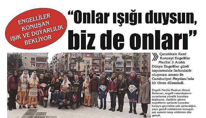 “Onlar ışığı duysun, biz de onları”