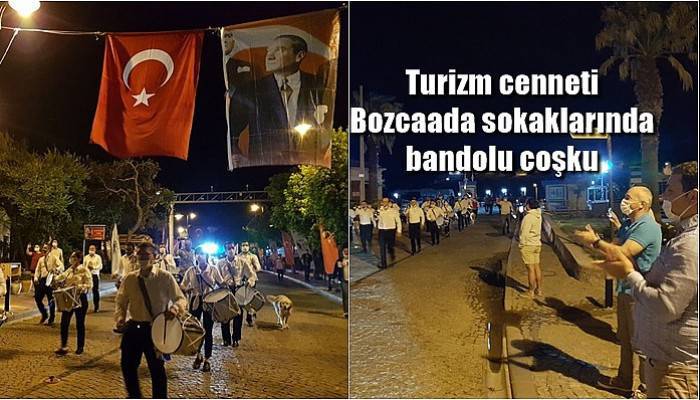 Turizm cenneti Bozcaada sokaklarında bandolu coşku 