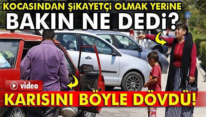 Yol ortasında karısını dövdü!