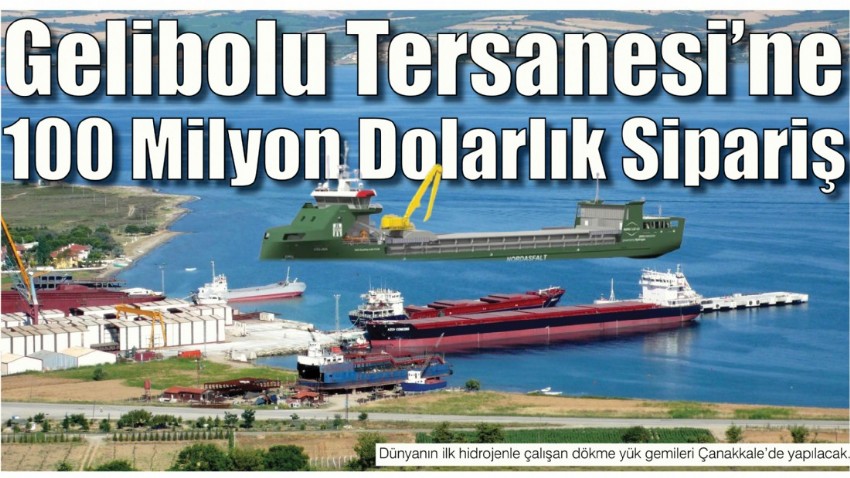 Gelibolu Tersanesi’ne 100 Milyon Dolarlık Sipariş
