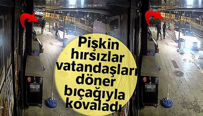 Pişkin hırsızlar vatandaşları döner bıçağıyla kovaladı