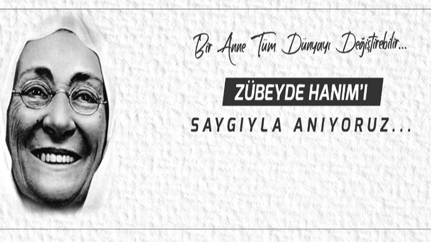 Başkan Gökhan'ın Zübeyde Hanım'ı anma mesajı