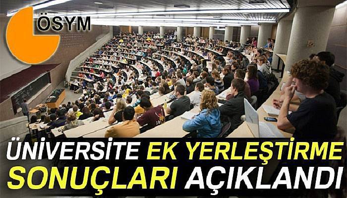 2017 Üniversitelere ek yerleştirme sonuçları açıklandı