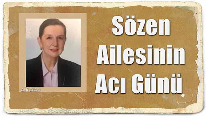 Sözen Ailesinin Acı Günü 