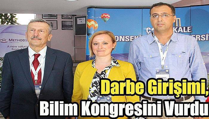 Darbe Girişimi Bilim Kongresini Vurdu