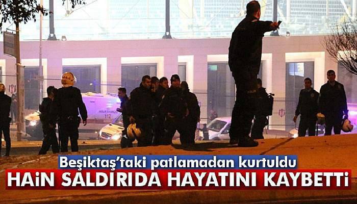 Beşiktaş'taki patlamadan kurtuldu, gece kulübü saldırısında hayatını kaybetti