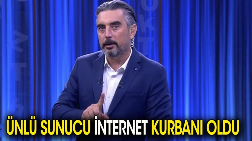 Ünlü sunucu internet kurbanı oldu