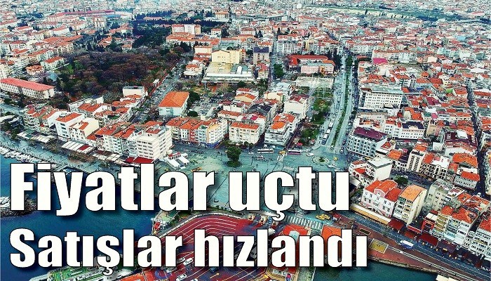 Fiyatlar uçtu satışlar hızlandı