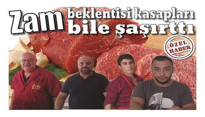 Zam beklentisi kasapları bile şaşırttı 