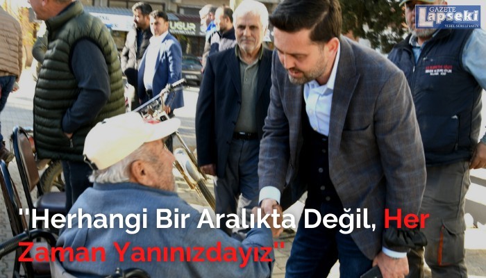 ''Herhangi Bir Aralıkta Değil, Her Zaman Yanınızdayız''