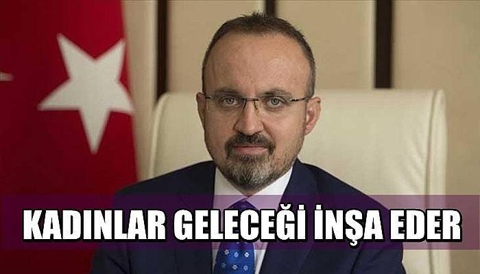 “Kadınlar geleceği inşa eder”