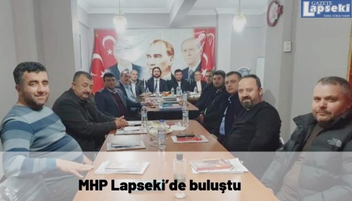 MHP Lapseki’de buluştu