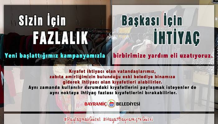 “Sizin için fazlalık, başkası için ihtiyaç olabilir”