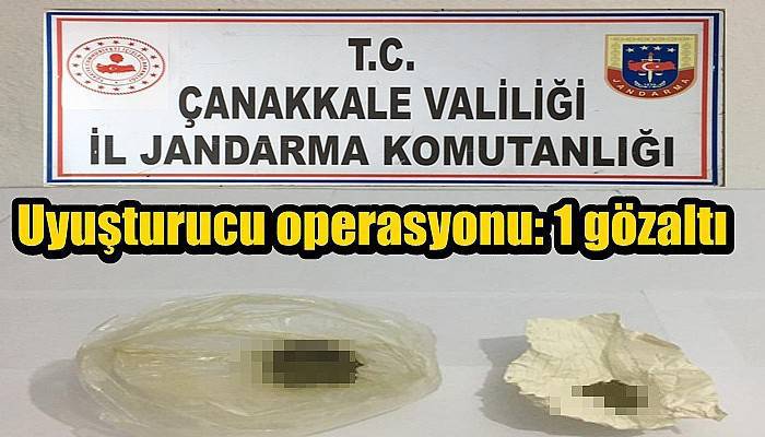 Çanakkale’de uyuşturucu operasyonu: 1 gözaltı