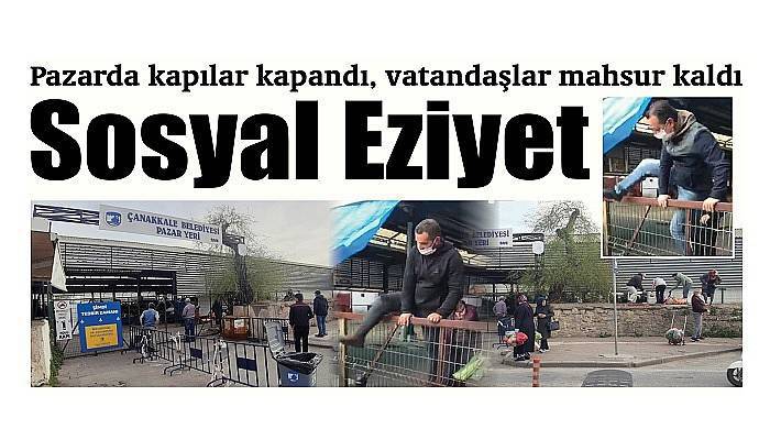 Pazarda kapılar kapandı, vatandaşlar mahsur kaldı: Sosyal Eziyet