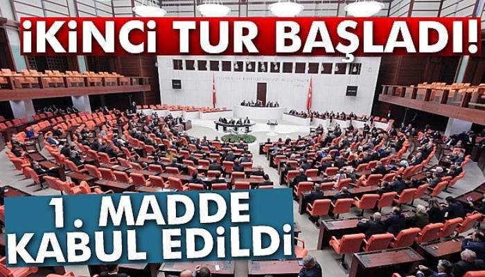 TBMM'de ikinci tur başladı! 1. madde kabul edildi