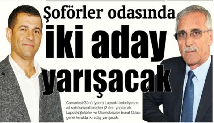 Şoförler odasında iki aday yarışacak