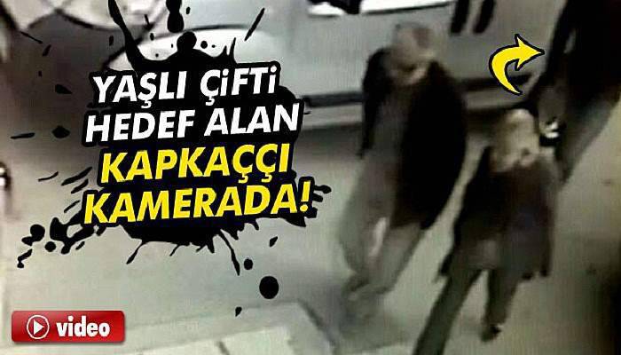 Yaşlı çifti hedef alan kapkaççı kamerada
