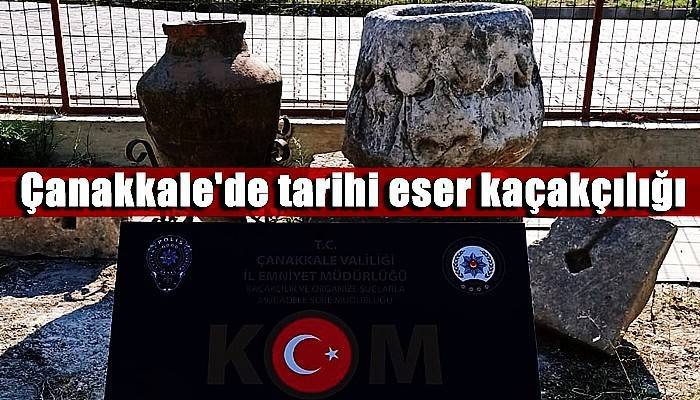 Çanakkale'de tarihi eser kaçakçılığı