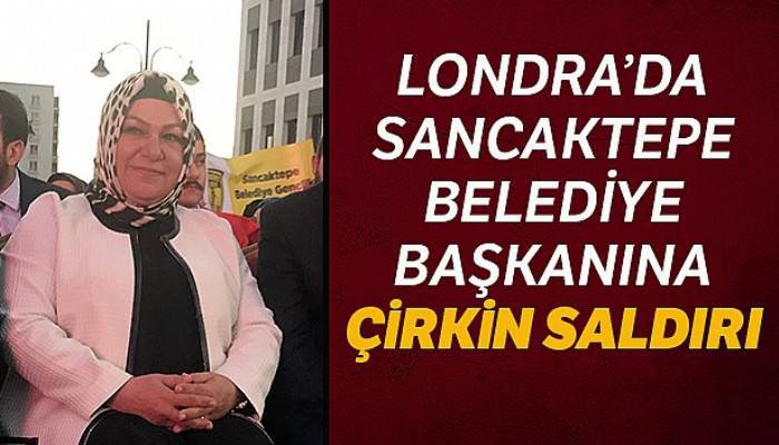 Londra'da terör örgütü yandaşları Sancaktepe Belediye Başkanı Döğücü'ye saldırdı