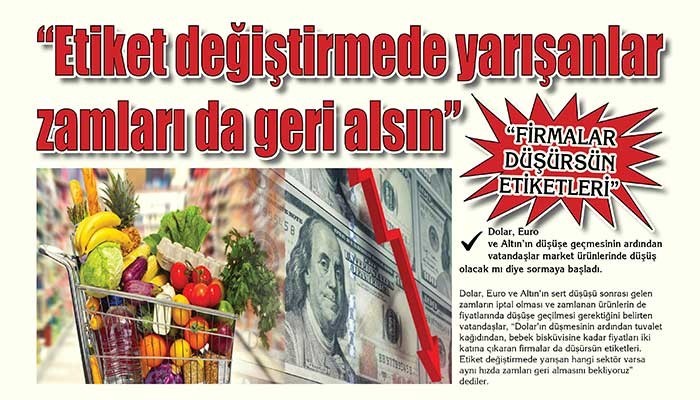 “FİRMALAR DÜŞÜRSÜN ETİKETLERİ”