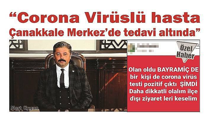 ''Corona Virüslü hasta Çanakkale Merkez’de tedavi altında''
