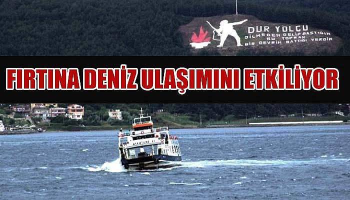 Çanakkale’de fırtına bazı seferlerin iptaline neden oldu!