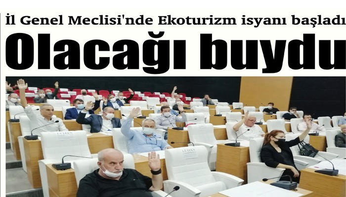 İl Genel Meclisi'nde Ekoturizm isyanı başladı