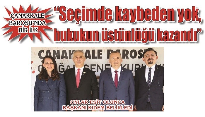 ÇANAKKALE BAROSU’NDA BİR İLK OYLAR EŞİT OLUNCA BAŞKANI KIDEM BELİRLEDİ