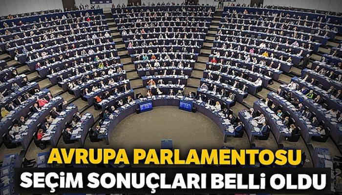 Avrupa Parlamentosu seçimlerinde sonuçlar belli oldu