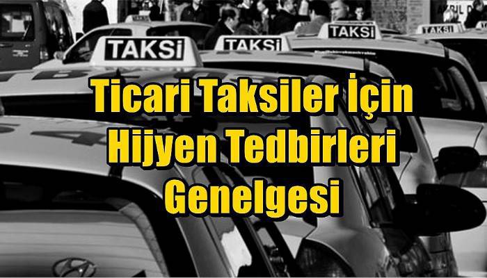 Ticari Taksiler İçin Hijyen Tedbirleri Genelgesi