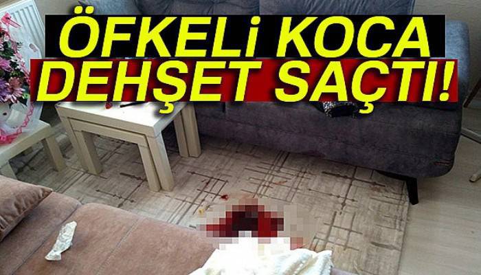 Öfkeli koca karısını 6 yerinden vurarak öldürdü