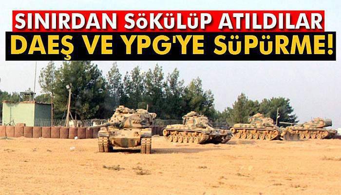 DAEŞ ve YPG'ye süpürme