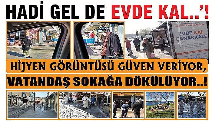 HİJYEN GÖRÜNTÜSÜ GÜVEN VERİYOR, VATANDAŞ SOKAĞA DÖKÜLÜYOR..!