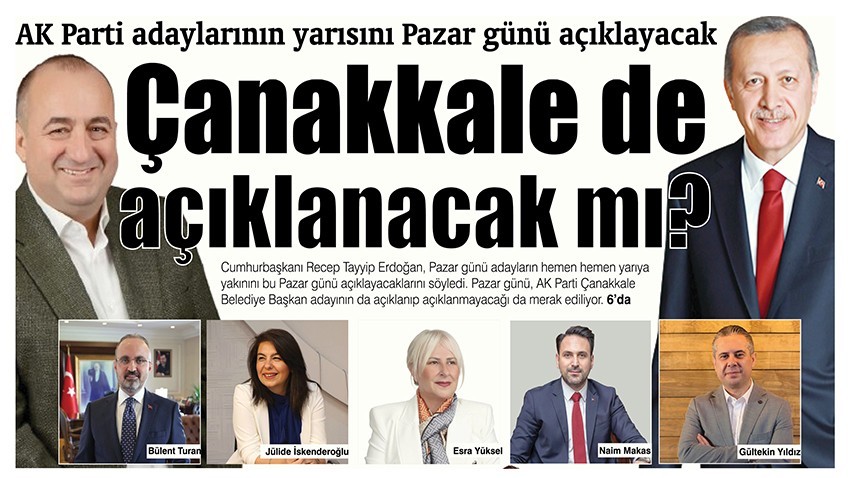 AK Parti adaylarının yarısını Pazar günü açıklayacak 