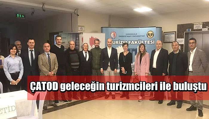 ÇATOD geleceğin turizmcileri ile buluştu