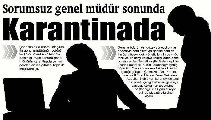 Sorumsuz genel müdür sonunda karantinada