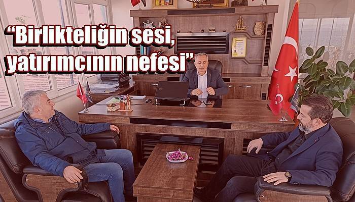 “Birlikteliğin sesi, yatırımcının nefesi”