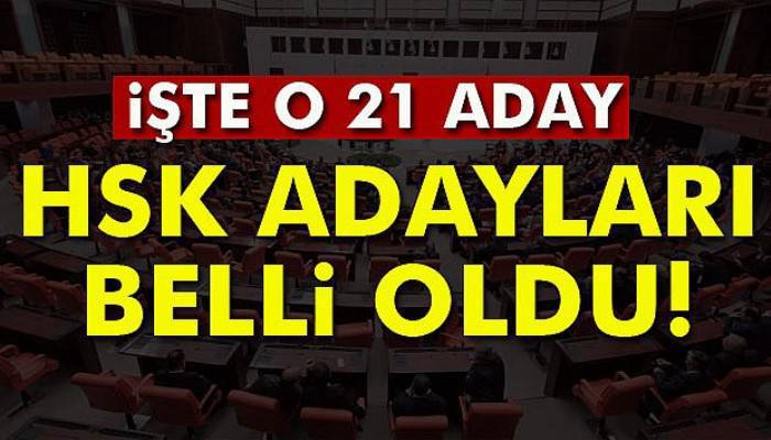 HSK adayları belli oldu