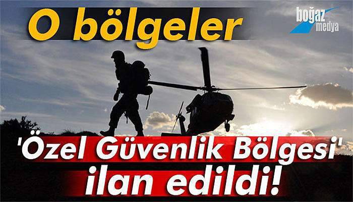 Hakkari’de özel güvenlik bölgeleri açıklandı