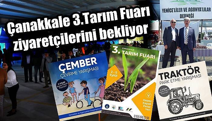 Çanakkale 3.Tarım Fuarı ziyaretçilerini bekliyor