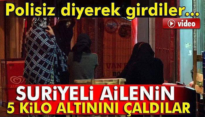 Polisiz diyerek girdikleri Suriyeli ailenin evinden 5 kilo altın çaldılar