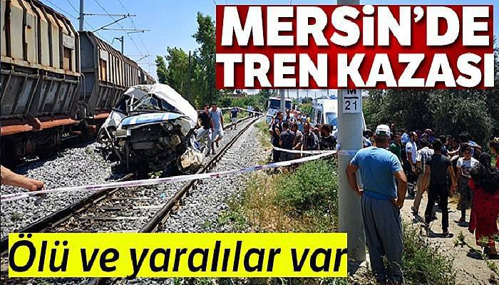 Mersin'deki tren kazasında yaralananların 2'sinin durumu ağır
