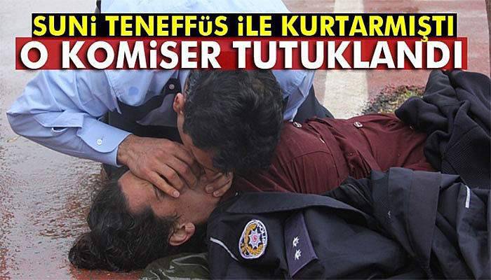 Suni teneffüs ile kurtarmıştı, FETÖ'den tutuklandı