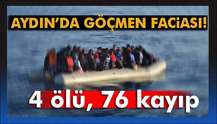 Didim’de göçmen faciası: 4 ölü, 76 kayıp