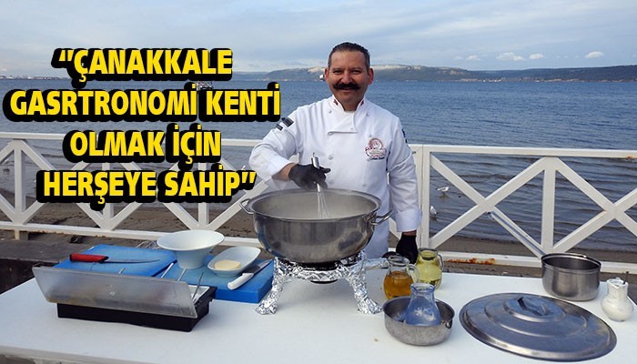 'Gastronomi kenti olması için hiçbir eksiği yok'