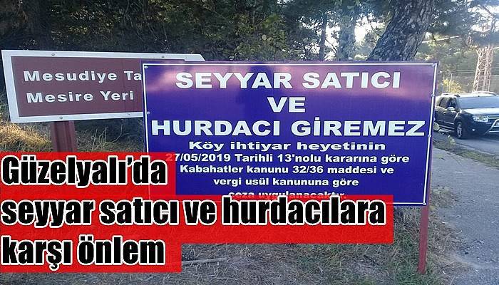 Güzelyalı’da seyyar satıcı ve hurdacılara karşı önlem