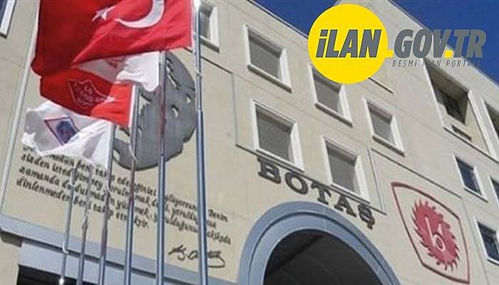 BOTAŞ, 268 PERSONEL ALACAK